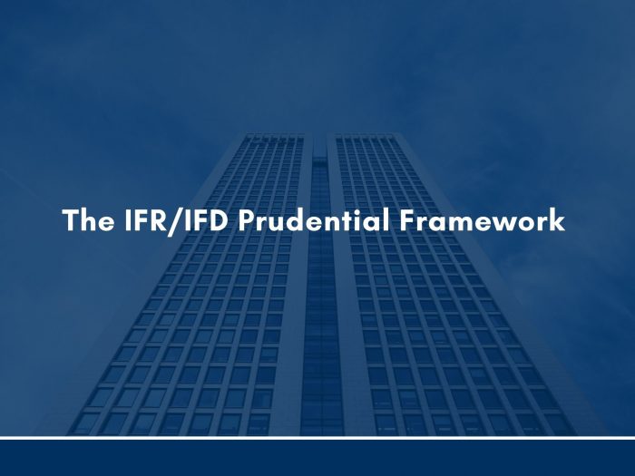 Ifd Management New Prudential Framework for Investment Firms (IFR/IFD) - European ...