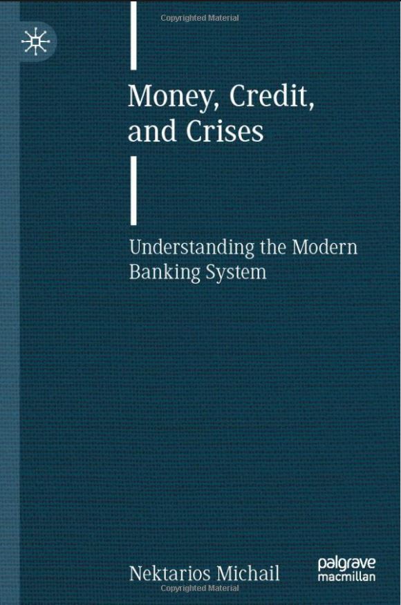 Money, Credit, and Crises Understanding the Modern Banking System European Institute of