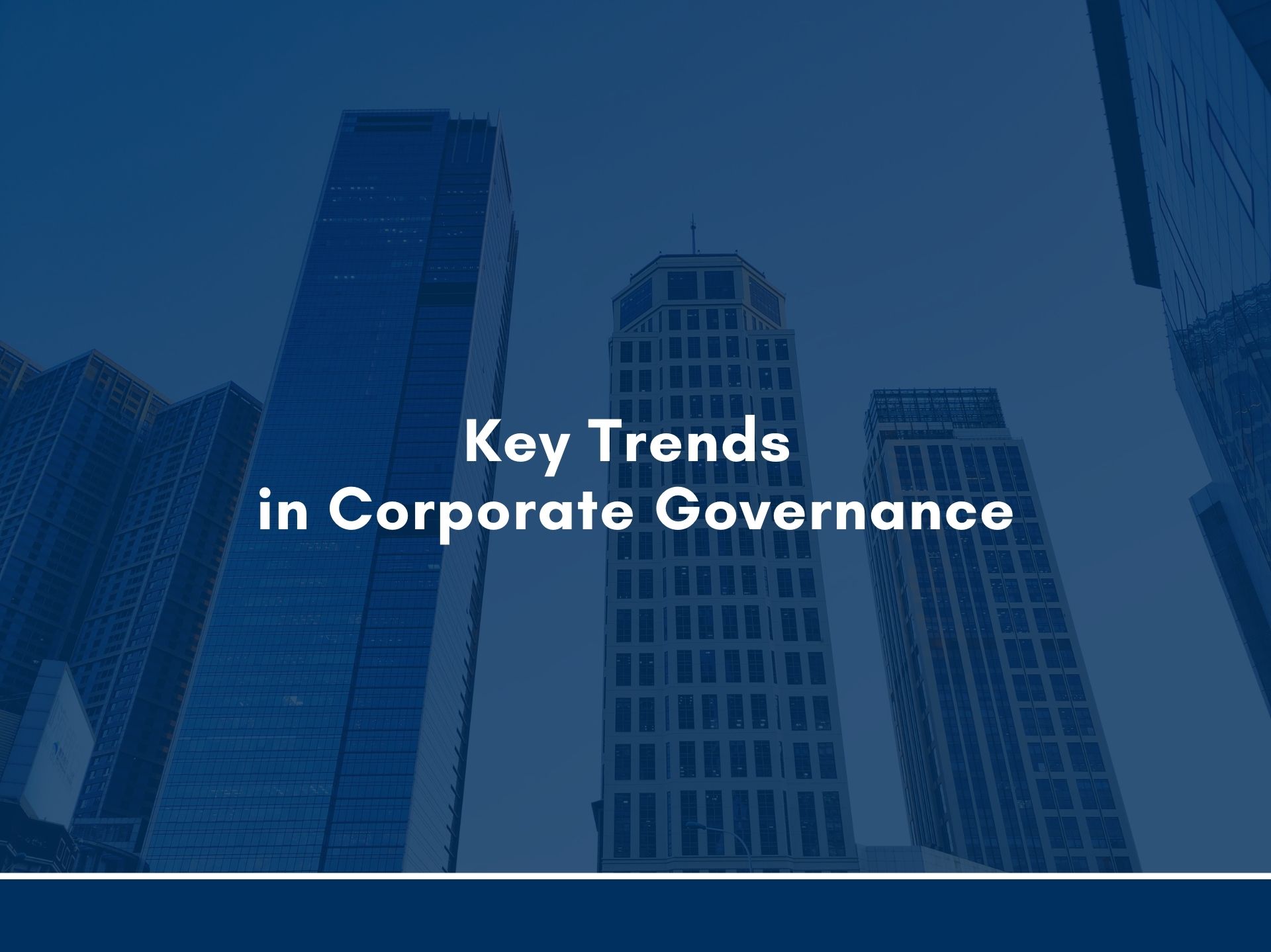 Key Trends in Corporate Governance