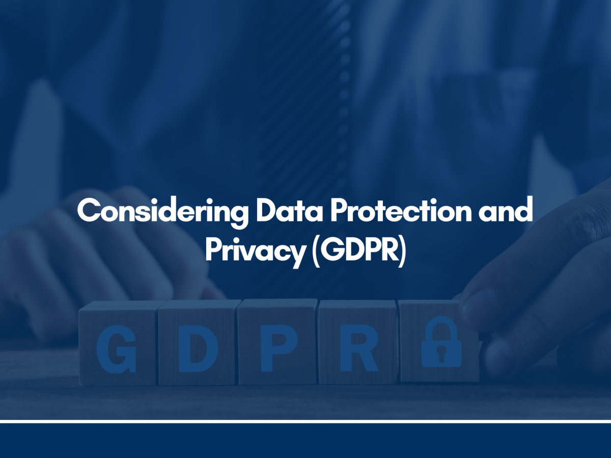 Considering Data Protection and Privacy (GDPR) - European Institute of ...