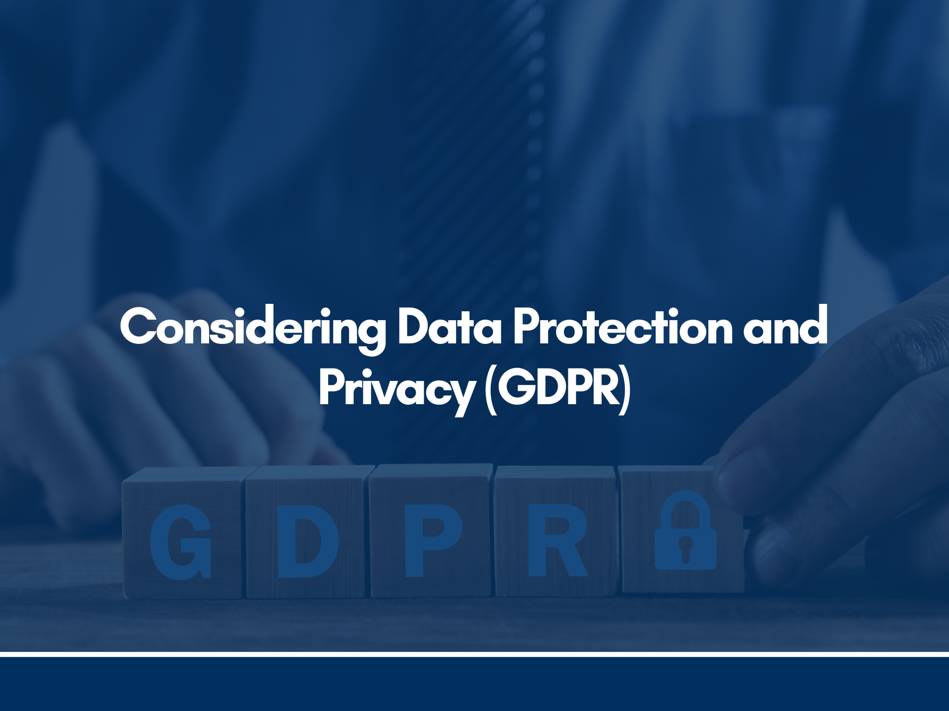 Considering Data Protection And Privacy (GDPR) - European Institute Of ...