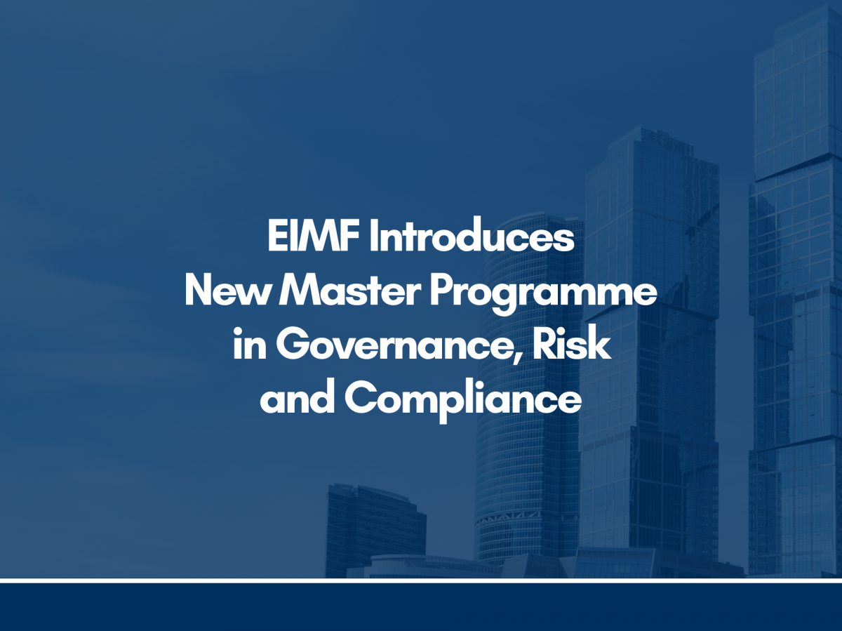 EIMF Introduces New Master Programme in Governance, Risk and Compliance