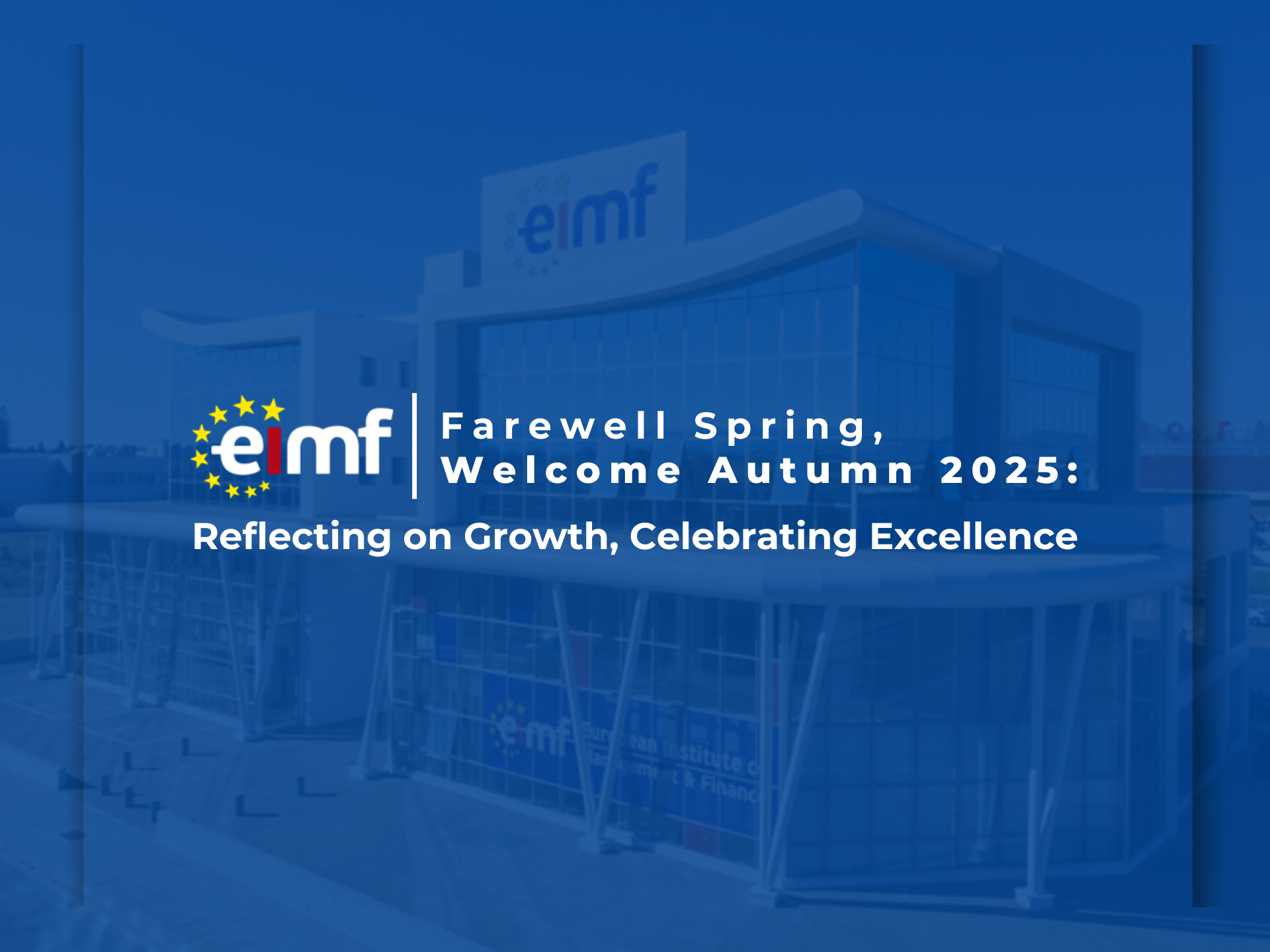 Farewell Spring, Welcome Autumn 2025: Reflecting on Growth, Celebrating Excellence