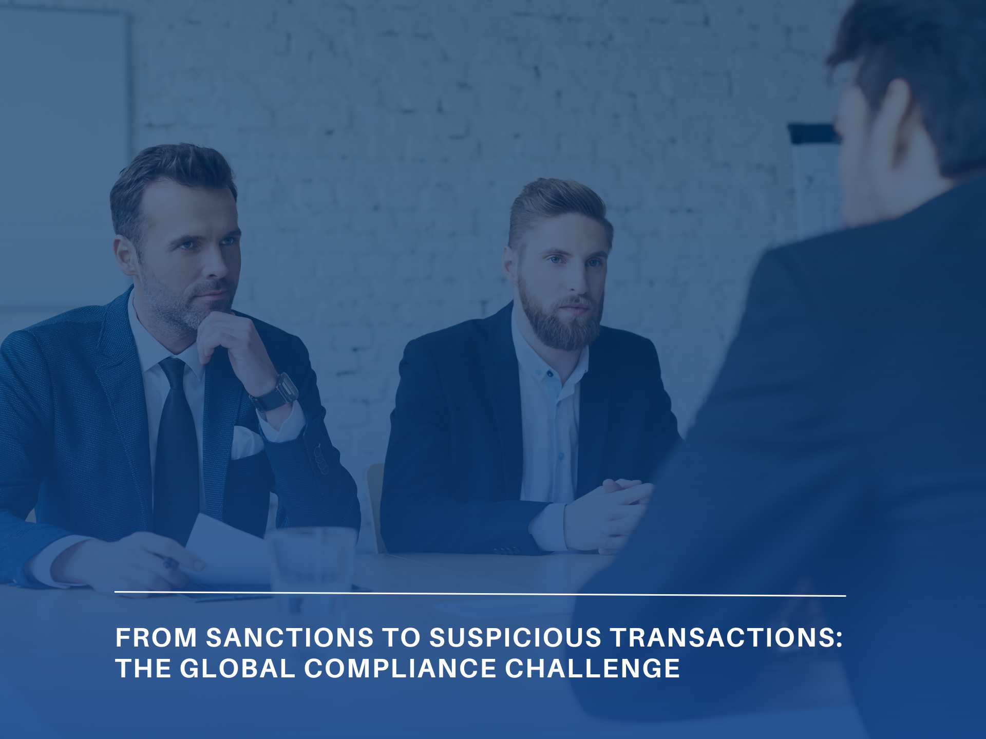 From Sanctions to Suspicious Transactions: The Global Compliance Challenge