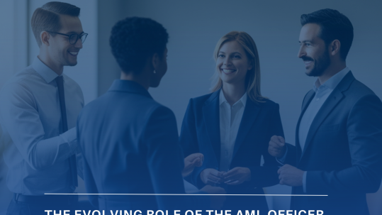 The Evolving Role of the AML Officer