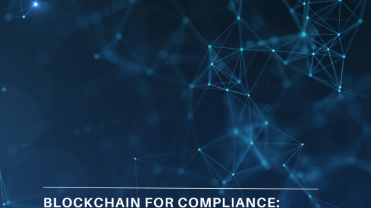 Blockchain for Compliance: Myth or Game-Changer?