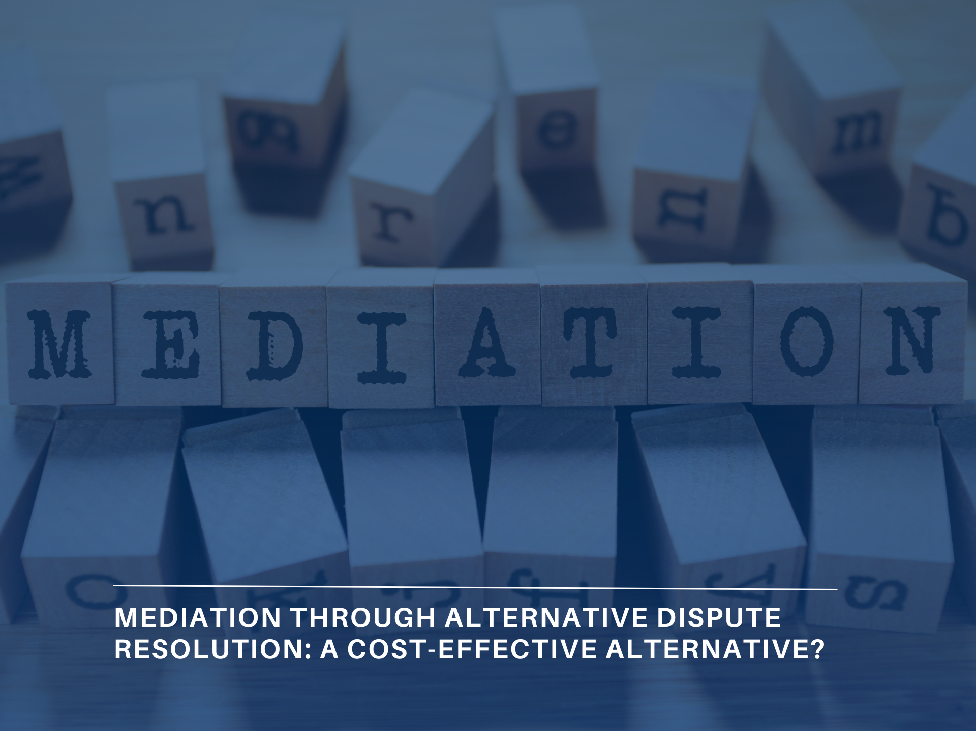 Mediation through Alternative Dispute Resolution: A Cost-Effective Alternative?