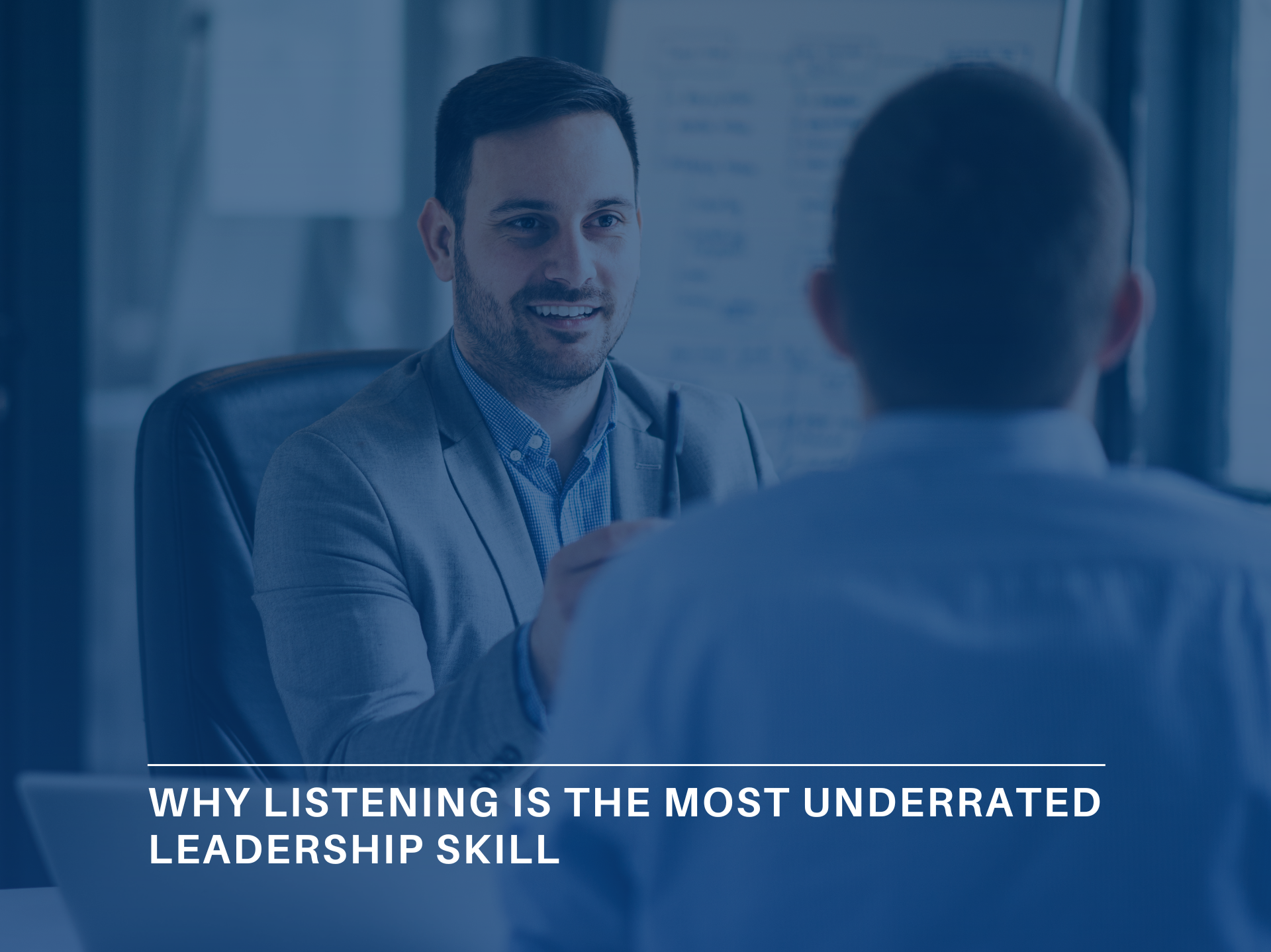 Why Listening is the Most Underrated Leadership Skill