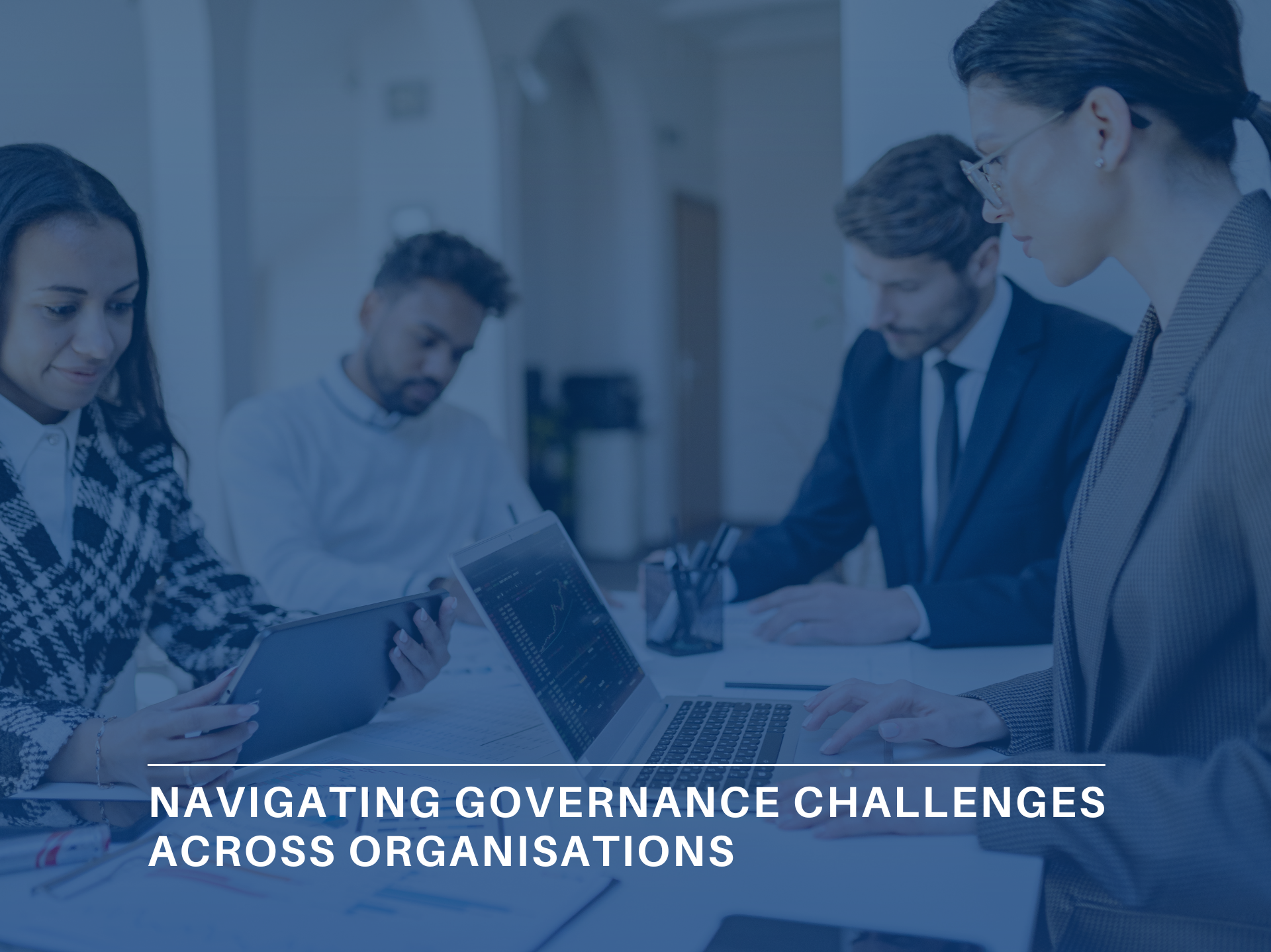 Navigating Governance Challenges Across Organisations