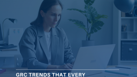 GRC Trends That Every Professional Should Know